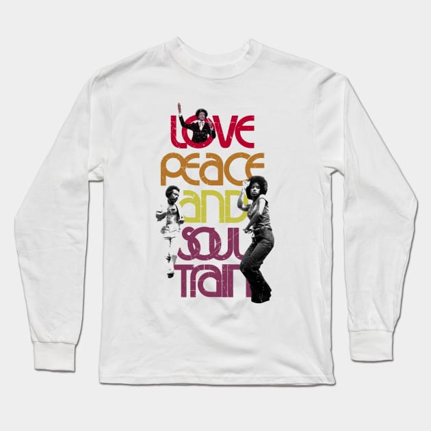 Love Peace and Soul Train Long Sleeve T-Shirt by Unfluid